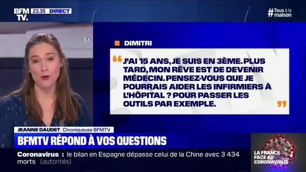 J'ai 15 ans, je rêve de devenir médecin. Pensez-vous que je pourrais aider les infirmiers ?