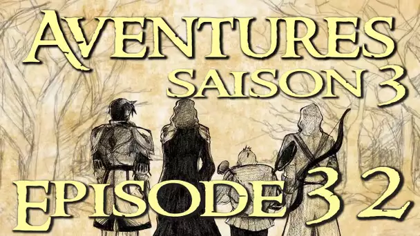 Aventures Saison 3 # 32   Paladin ou inquisiteur