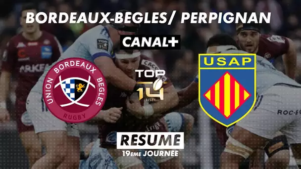 Le résumé de Bordeaux-Bègles / Perpignan - TOP 14 - 19ème journée