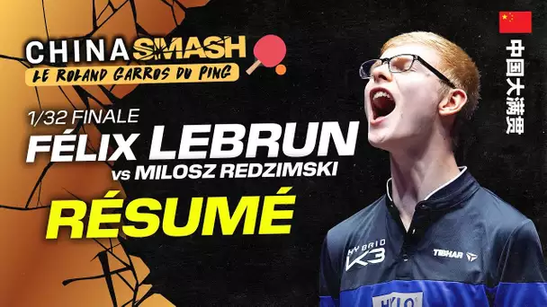 Résumé WTT CHINA : L'entrée en lice de Félix Lebrun (1/32 de finale)