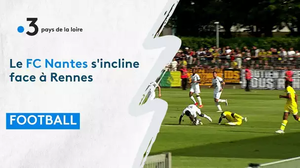Nantes/Rennes en match amical avant le premier rendez-vous en trophée des champions pour le FCN.