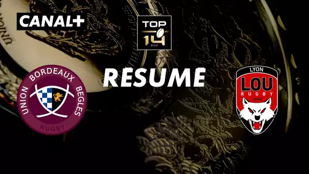 Le résumé de Bordeaux Bègles / Lyon - TOP 14 - 10ème journée