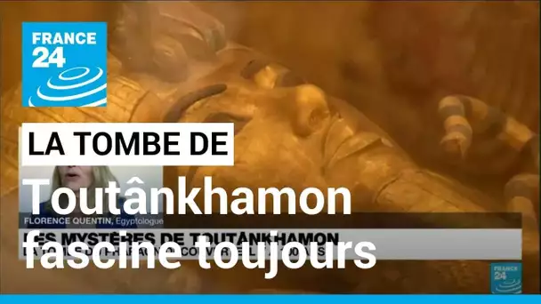 Un siècle après sa découverte, la tombe de Toutânkhamon fascine toujours autant • FRANCE 24
