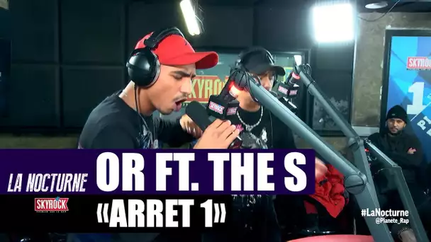 OR "Arrêt 1" Feat. The S #LaNocturne