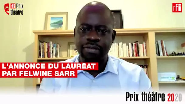 Felwine Sarr annonce le lauréat du prix Théâtre RFI  2020