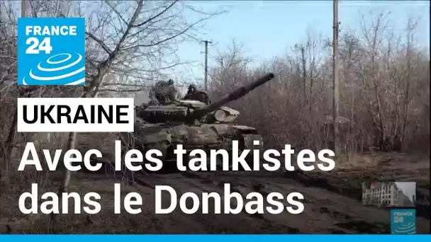 Guerre en Ukraine : reportage dans le Donbass avec les tankistes • FRANCE 24