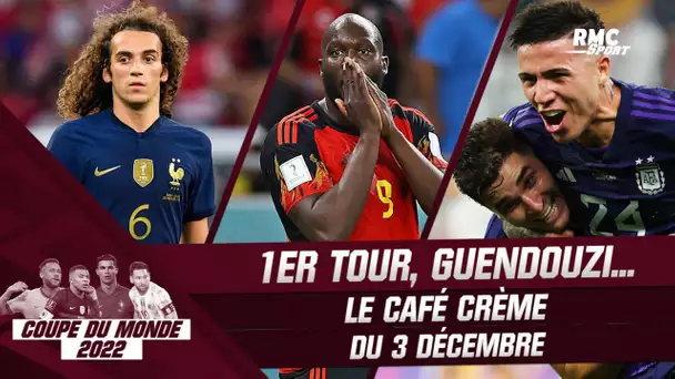 Coupe du monde 2022 : Bilan des poules, Guendouzi... Le café crème du 3 décembre