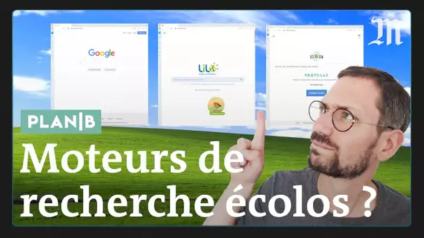 Que valent les moteurs de recherche écolos ? #PlanB