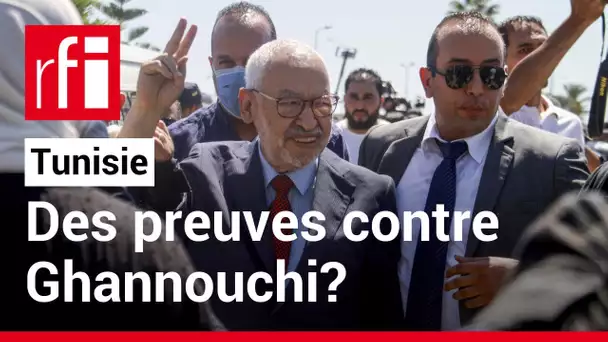 Tunisie: quelles preuves contre le chef du Parlement Rached Ghannouchi? • RFI