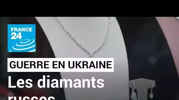 Guerre en Ukraine : les diamants russes échappent, pour le moment, aux sanctions • FRANCE 24