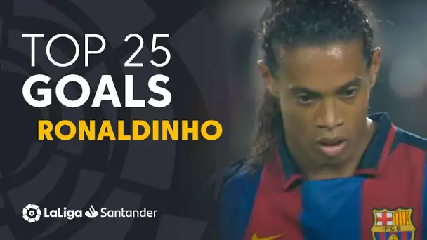 TOP 25 GOALS Ronaldinho LaLiga Santander