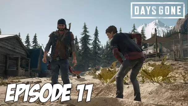 DAYS GONE : Ils me laissent pas partir | Episode 11