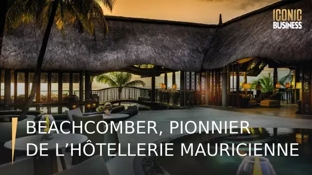 Le groupe Beachcomber, pionnier de l’hôtellerie mauricienne