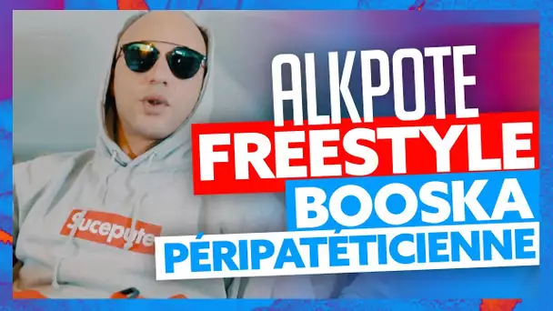 Alkpote | Freestyle Booska Péripatéticienne