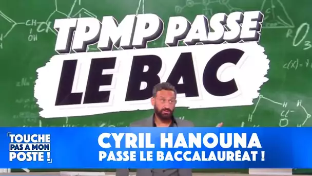 Cyril Hanouna passe le baccalauréat !