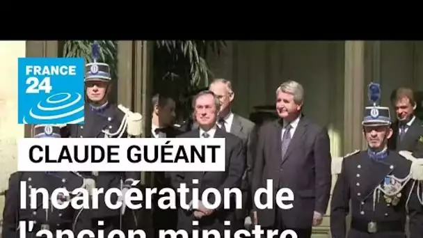 France : incarcération de Claude Guéant à la prison de la Santé • FRANCE 24