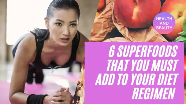 🍽 6 Superfoods that you must add to your diet regimen 🍎🍐🍊