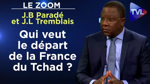 Qui veut le départ de la France du Tchad ? - Le Zoom - J.B Paradé et J.L Tremblais - TVL