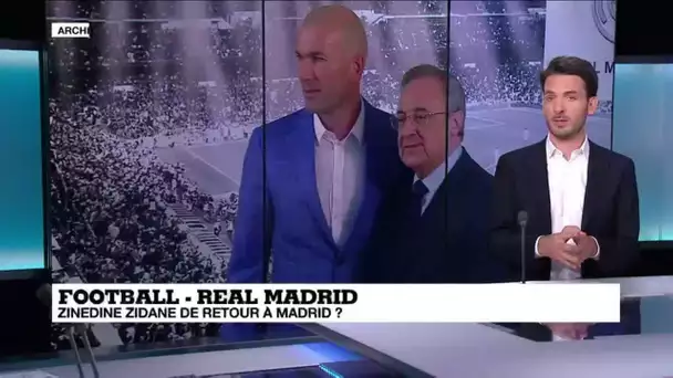Football : Zinédine Zidane de retour à Madrid ?