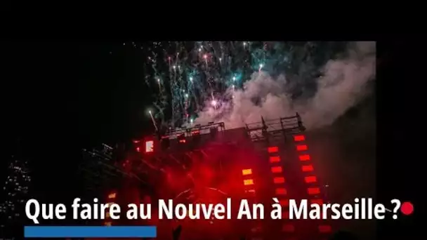 Que faire à Marseille au Nouvel An ?