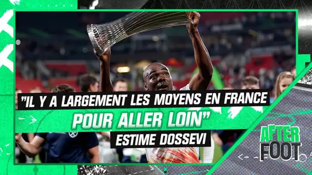 Conference League : "Il y a largement les moyens en France pour aller loin" estime Dossevi