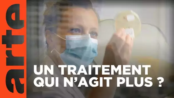 L’autre pandémie : la résistance aux antibiotiques | ARTE