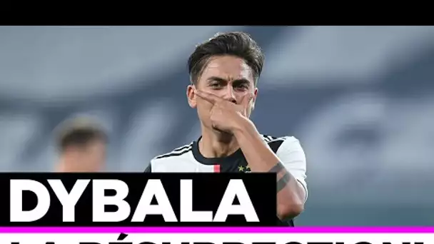 Juventus Turin : Dybala, la résurrection !