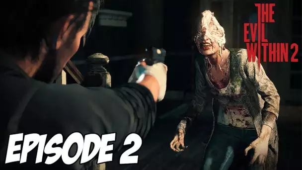 The Evil Within 2 - Quelque chose cloche | Ep 2