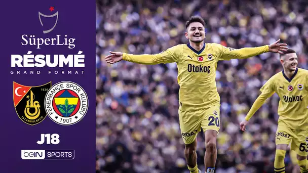 Résumé : QUADRUPLÉ  d'Ünder, Fenerbahçe CARTONNE Istanbulspor !