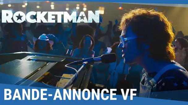 ROCKETMAN - Bande-Annonce VF [Actuellement au cinéma]