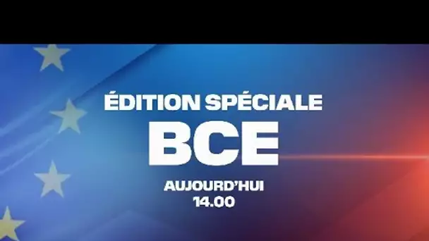 🔴EN DIRECT. Retrouvez notre édition spéciale BCE présentée par Stéphane Pedrazzi