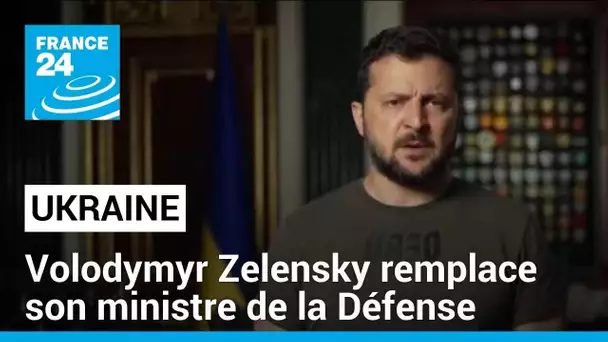 Volodymyr Zelensky remplace son ministre de la Défense • FRANCE 24