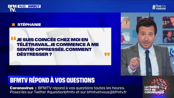 Je commence à me sentir oppressée à cause du télétravail, comment déstresser? BFMTV vous répond