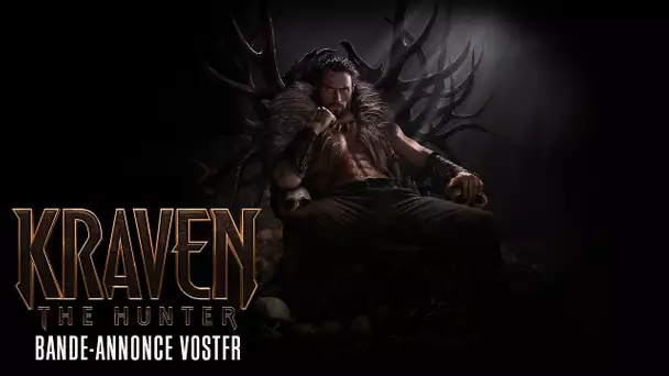 Kraven The Hunter - Bande-annonce officielle VOSTFR