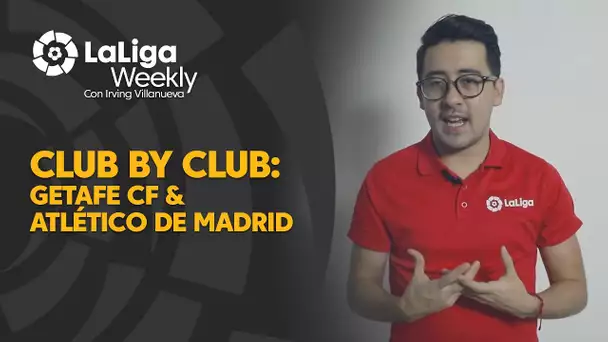 Club por Club: Getafe CF & Atlético de Madrid