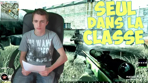 COD 4 | Seul dans la classe !