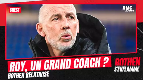 Brest: "Roy est un bon coach mais pas un grand entraîneur" relativise Rothen