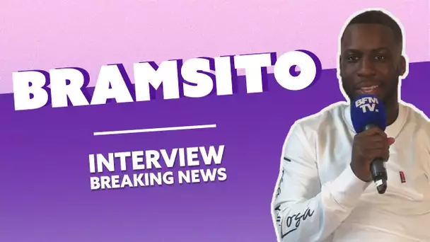 Bramsito : L&#039;Interview Breaking News