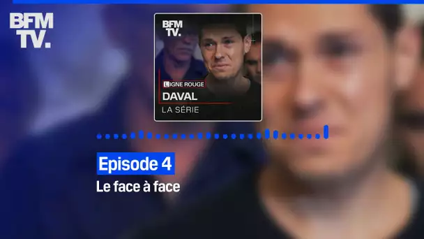 Daval, la série - Episode 4 : le face à face