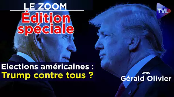 Edition Spéciale Zoom – Présidentielle Américaine : Trump s’imposera-t-il face au Système ?