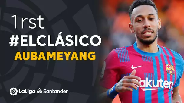 El primer #ElClásico de... Aubameyang