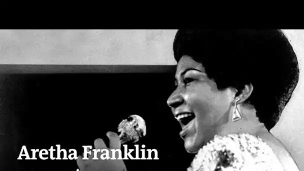 Aretha Franklin en sept morceaux de légende