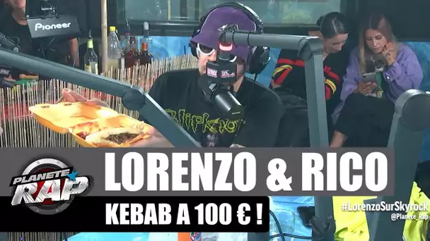 Lorenzo et Rico un kebab à 100€ #PlanèteRap