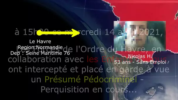 L'arrestation d'un pédocriminel présumé au Havre piégé par l'association "Les Enfants d'Argus"