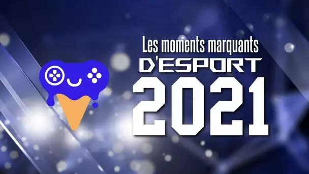 Points forts de l'esport en 2021