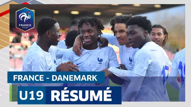 Résumé : FRANCE-DANEMARK Qualif.Euro U19 I FFF 2023