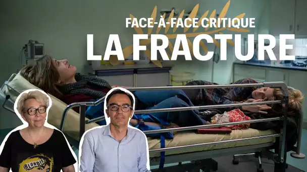 "La Fracture" : le face-à-face critique