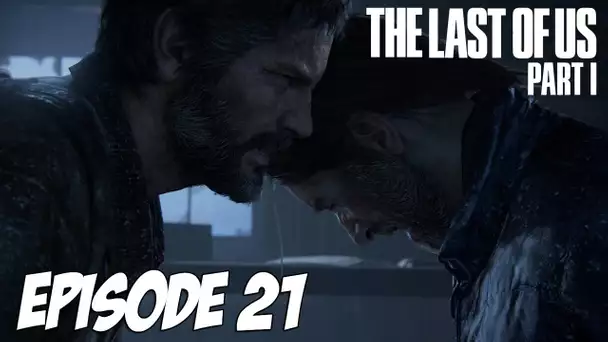 The Last of Us Part I - Ou est la fille ? | Episode 21 | 4K 60