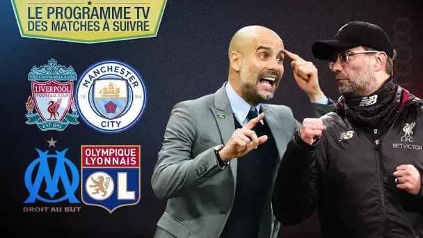 LIVERPOOL ou CITY : qui sera champion ? OM-OL... les matchs à ne pas rater ce week-end !