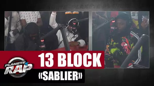 [Exclu] 13 Block "Sablier" #PlanèteRap